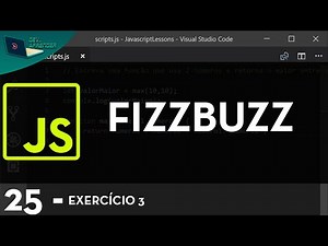 Javascript Aula 25 - (FizzBuzz)