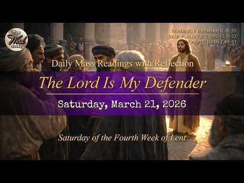 The Lord Is My Defender – Saturday, March 21, 2026