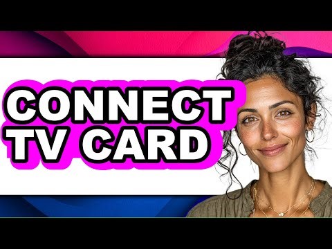 How to Connect TV Card (Updated)