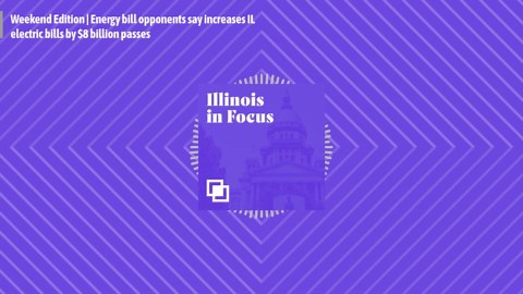 Energy bill passes: Opponents say it will increase Illinois electric bills by $8 billion