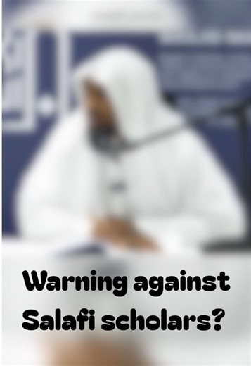 Ustadh Saeed Hassan's Caution on Salafi Scholars