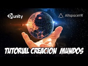 Tutorial Creación de mundos desde Unity a Altspace fácil Español.