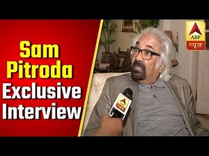 Overseas Congress Chief Sam Pitroda,"I'm Entitled To Know What Happened In Air Strike" | ABP News