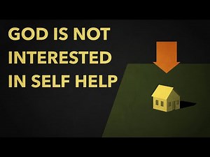 How God helps us vs. How we help ourselves
