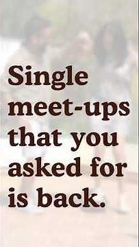 Meetups for singles aged 28 & above