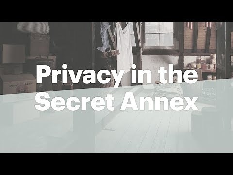 Anne's need for privacy | Anne Frank House | Secret Annex