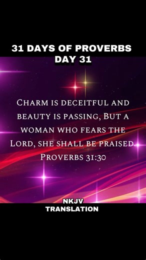 31 Days of Proverbs: Day 31 #foryou #love #jesus #bible