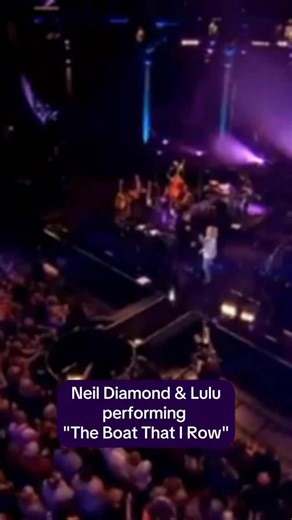 Neil Diamond & Lulu in 2010, proving that “The Boat That I Row” is big enough for two. - | Lulu Official