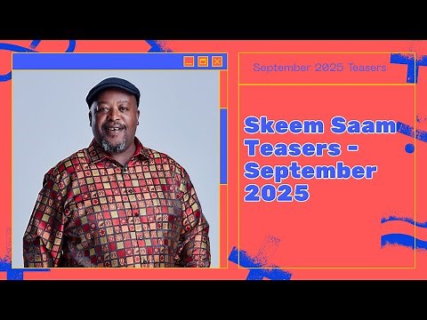 Skeem Saam Teasers September 2025