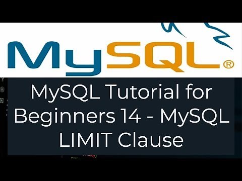 MySQL Tutorial for Beginners 14 - MySQL LIMIT Clause