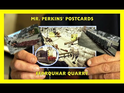 Mr Perkins' Postcards: Ffarquhar Quarry - UK - HD