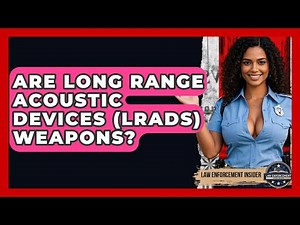 Are Long Range Acoustic Devices (LRADs) Weapons? - Law Enforcement Insider