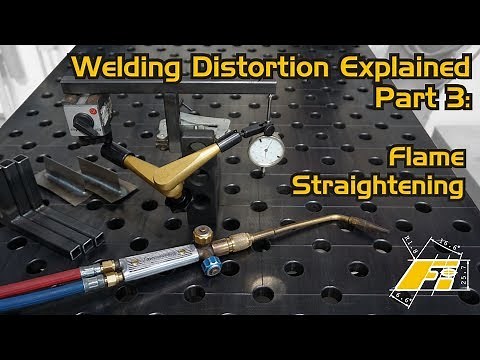 Welding Distortion Explained Part 3: Flame Straightening