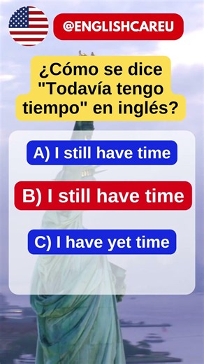 🧠How do you say "Todavía tengo tiempo" in English?🤔 #shorts