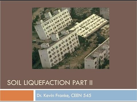 CEEN 545 - Lecture 24 - Soil Liquefaction (Part 2)
