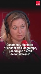 Constance, humoriste et bipolaire, témoigne : "Pendant très longtemps, j'ai cru que c'était de la faiblesse". | France Inter