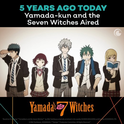 Happy 5 Year Anniversary to Yamada-kun and the Seven Witches!! ✨ | Crunchyroll