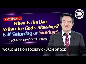 The Sabbath Day & God’s Blessing | WMSCOG, Church of God