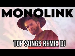 Monolink Essential Mix | Best Tracks | Top Songs