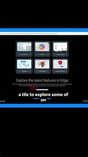 Explore The Latest Features in Edge