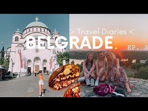 A COUNTRY YOU HAVE TO VISIT // Belgrade, Serbia VLOG