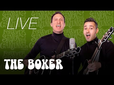 The Boxer | FOREVER SIMON & GARFUNKEL: A TRIBUTE