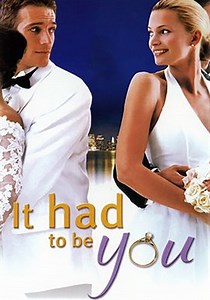 It Had To Be You (2000) Movie | hoopla