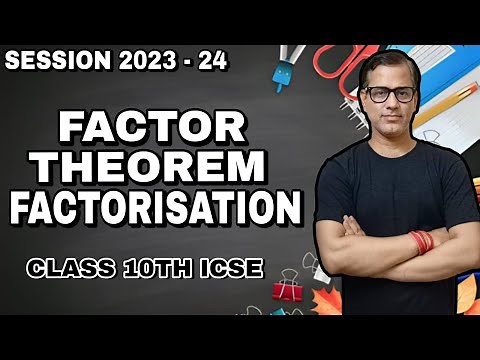 Factor Theorem Factorization | Factorisation of Polynomials ICSE Class 10 | ‪@sirtarunrupani‬
