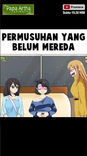 PERMUSUHAN YANG BELUM MEREDA - Drama Animasi Sekolah SMA