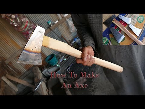 How To Make An Axe Using Some Traditional Techniques / Homemade Axe (Detailed Video)