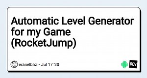 Automatic Level Generator for my Game (RocketJump)
