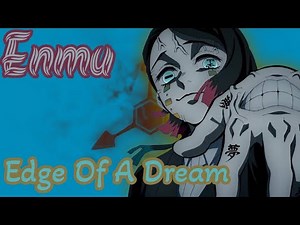 Enmu [AMV] - Edge Of A Dream