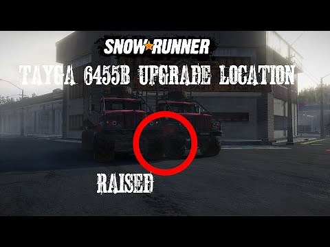 Tayga 6455B Raised Suspension Upgrade Location Snowrunner Phase 6 Maine USA All Yellowrock Upgrades