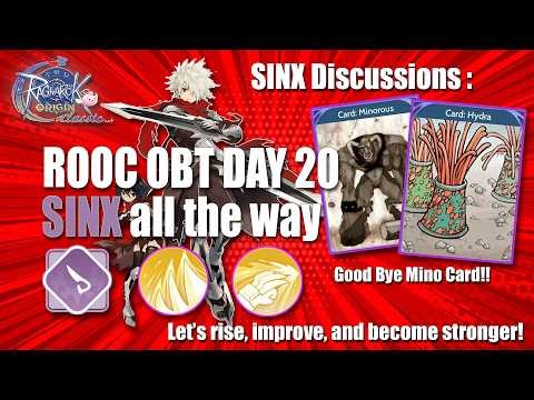 ROOC DAY 20 SINX ALL THE WAY - KATAR GT-ASB Progress, Goodbye Minorous Card & SINX Discussions.