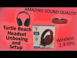 Turtle Beach Stealth 600 Gen 2 Max Unboxing and Setup