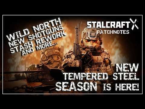 EVERYTHING YOU NEED TO KNOW about the NEW Stalcraft X Season Tempered Steel | Stalcraft X Patchnotes