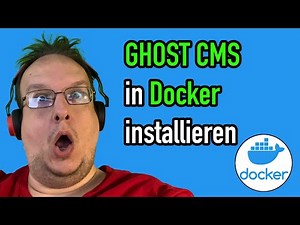 Wie installiert man Ghost CMS in Docker mit Docker-Compose File?