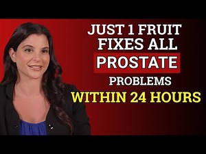 Urologist Reveals: Eat This Fruit to Shrink Your Enlarged Prostate Naturally