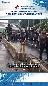 Ricuh Demo Mahasiswa Tolak Kenaikan Tunjangan DPR, Petasan Pelajar Lawan Gas Air Mata