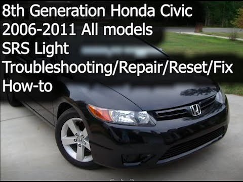 8th Gen Civic (2006-2011) All Models SRS Light Troubleshooting/Repair/Reset/Fix How-to