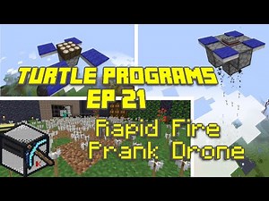 ComputerCraft: Rapid Fire Prank Drone, EP 21 Turtle programs