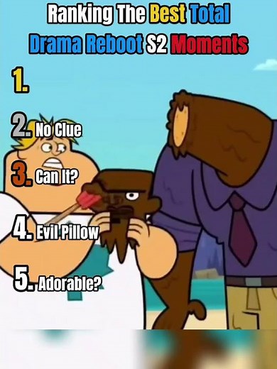 Ranking The Best Total Drama Reboot Season 2 Moments #tdi #totaldramaisland #totaldrama #tdwt