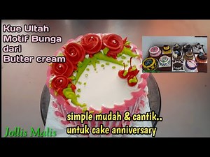 Dekorasi kue ultah bunga mawar | cara menghias kue ultah bunga | decorating cake ideas butter cream