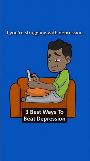 3 Best Ways to Relieve Depression