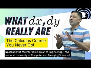What dx and dy Really Are: The Calculus Course You Never Got