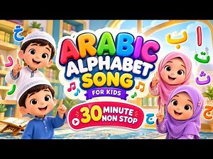 Arabic Alphabet Song For KIDS 30 Minutes Non Stop🛑