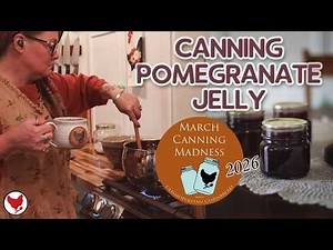 Canning Pomegranate Jelly - EASY FOR BEGINNERS! #MarchCanningMadness
