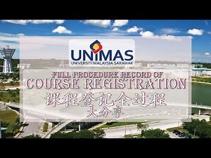 【Course Registration-Full Procedure]The whole process took 4 hours👀?! Unimas system is super slow?!!