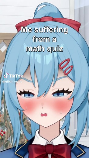 My one braincell during a math quiz #waifu #cute #life #love