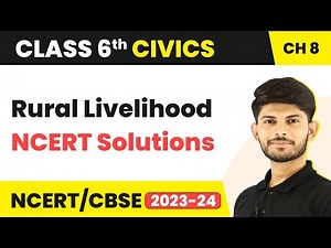 Class 6 Civics Chapter 8 | NCERT Solutions - Rural Livelihood
